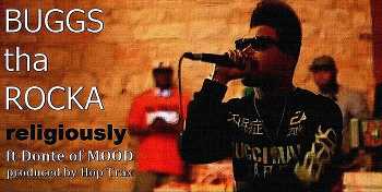 Buggs Tha Rocka feat. Donte from MOOD - Religiously video