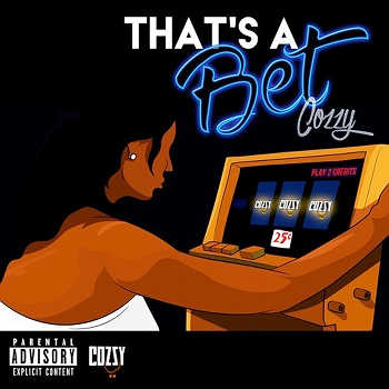 Cozzy - That s A Bet
