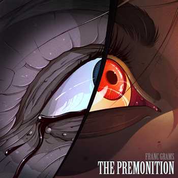 Franc Grams - The Premonition