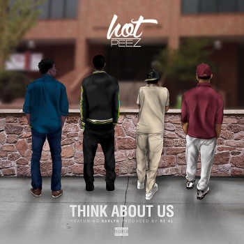 Hot Peez feat. Ashlyn - Think About Us