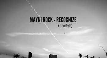 Mayni Rock - Recognize (Freestyle) video