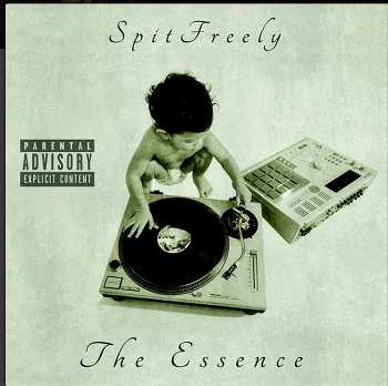 Spit Freely - The Essence(The Search for the Sacred Crates)