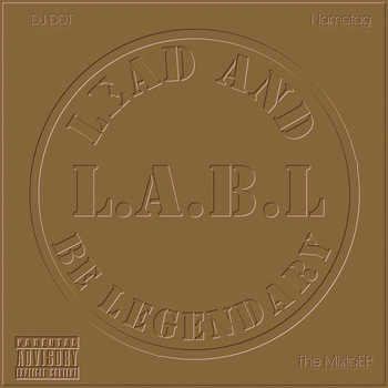 DJ DDT x Nametag - L​.​A​.​B​.​L The MixtaEP