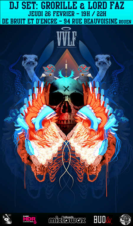 DJ Set VVLF: Grorille et Lord Faz le jeudi 26 février De BRUIT ET D encre Rouen