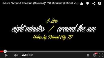 J-Live - Around The Sun (Solstice) / 8 Minutes video