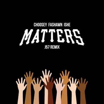 Choosey feat. Fashawn and Ishe - Matters (J57 remix)