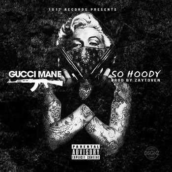 Gucci Mane - So Hoody
