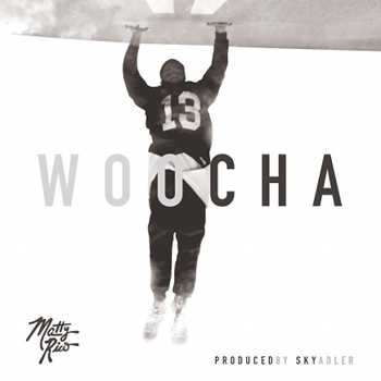 Matty Rico feat. Michelle Silva and Andrea Ochoa - Woo Cha