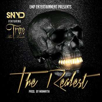 SNYD feat. Trae The Truth - The Realest