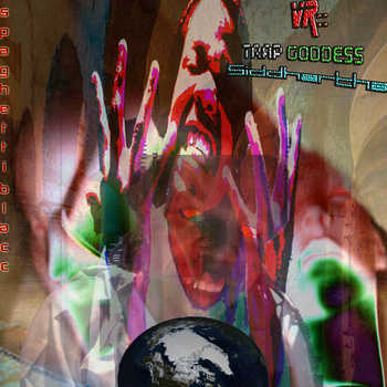 Spaghetti Blacc - VR :: Trap GODDESS Siddhartha