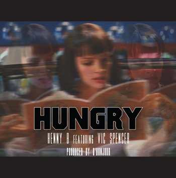 Henny B x Vic Spencer - Hungry