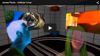 James Pants - Artificial Lover video