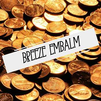 Breeze Embalm - Coin A Phrase For ChangE