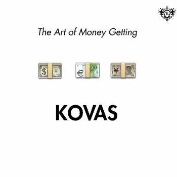 Kovas - The Art Of Money Getting video