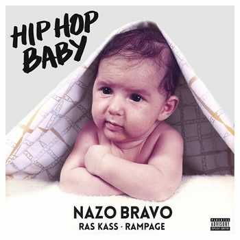 Nazo Bravo feat. Ras Kass and Rampage - Hip Hop Baby