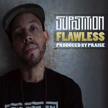Supastition - Flawless Supastition - Flawless