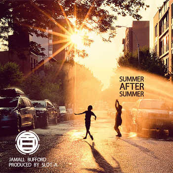 Jamall Bufford feat. Magestik Legend - Summer After Summer