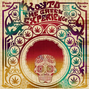 Koyto feat Phil The Agony - The Green Experience