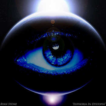 Ryan Stone - Euphoria In Dystopia