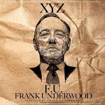 Tha XYZ - Frank Underwood
