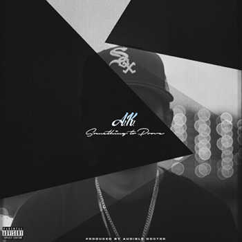 A.K. - Something To Prove EP