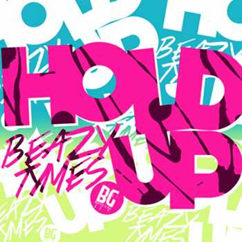 BeazyTymes - Hold Up