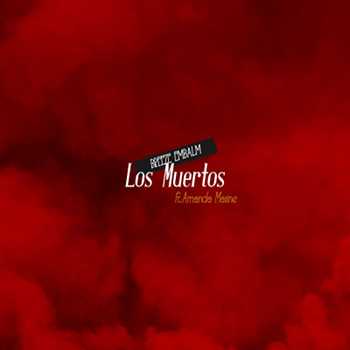 Breeze Embalm feat. Amanda Maxine - Los Muertos