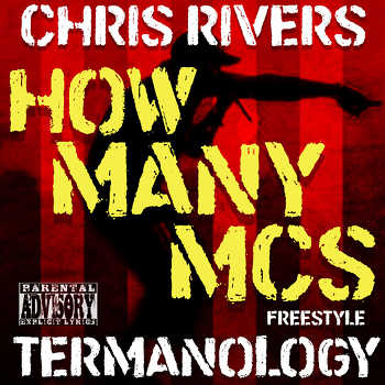 Chris Rivers feat. Termanology - How Many MCs freestyle