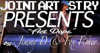 Jimmy D and Fox Fisher - Act Dope video