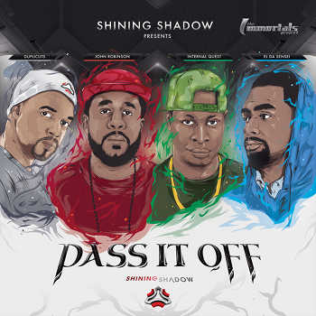 The Immortals Project feat. El Da Sensei with John Robinson and Internal Quest - Pass It Off