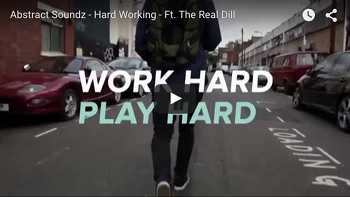 Abstract Soundz feat. The Real Dill - Hard Working video