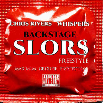 Chris Rivers feat. Whispers - Backstage Slors (freestyle)