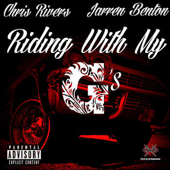 Chris Rivers feat. Jarren Benton - Riding With My Gs
