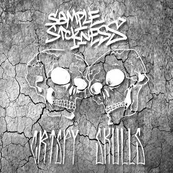 Sample Sickness - Crispy Skulls