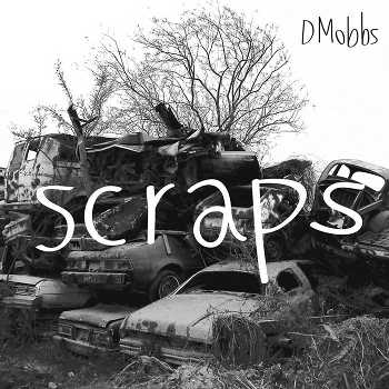 DMobbs - Scraps