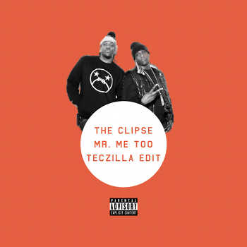 The Clipse - Mr. Me Too (Teczilla Edit)