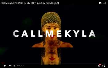 CallMekyLA - Drake In My Cup video