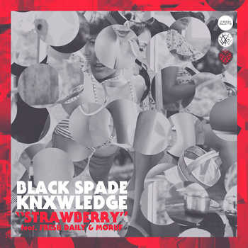 Black Spade feat. Fresh Daily and MoRuf - Strawberry