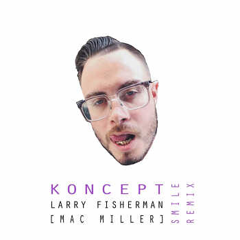 Koncept - Smile (Larry Fisherman remix)