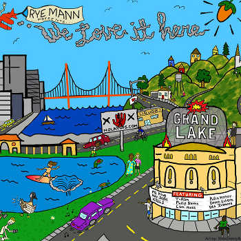 Rye Mann - We Love it Here