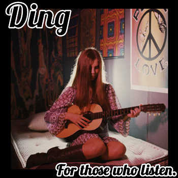 ±±Ding±± - For Those Who Listen