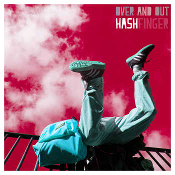 HashFinger - Over And Out