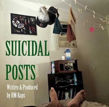 HM Raps - Suicidal Posts