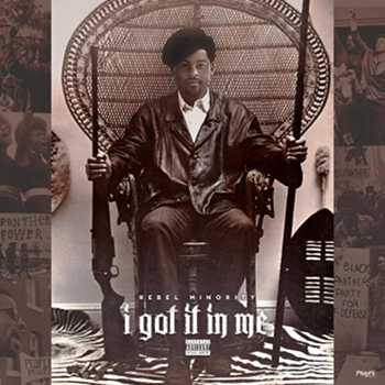 Rebel Minority - I Got It In Me