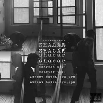 Shacar - Chapter Two: Absent Hotel. NYC, 9PM