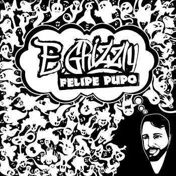 E. Grizzly - Felipe Pupo