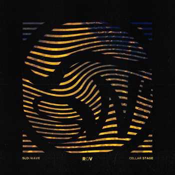 Slo:Wave - Cellar Stage 2016