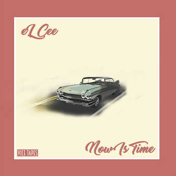 eL Cee - Now Is Time