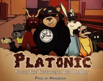 Focus The Truth feat. Ayo Da Don - Platonic video