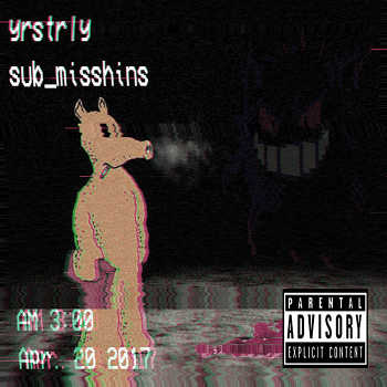 yrstrly - sub_misshins